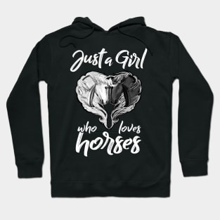 Just a Girl Who Loves Horses Hoodie